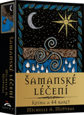 Šamanské léčení – vykladacie karty